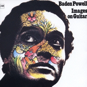 BADEN POWELL / バーデン・パウエル / イメージズ・オン・ギター / IMAGES ON GUITAR