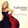 KATHERINE JENKINS / キャサリン・ジェンキンス / 夢を生きて～キャサリン・ジェン