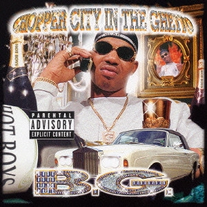 B.G. / チョッパー・シティ・イン・ザ・ゲットー / CHOPPER CITY IN THE GHETTO