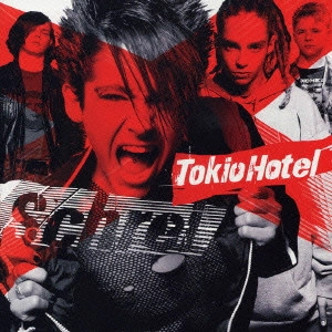TOKIO HOTEL / トキオ・ホテル / トキオ・ホテル / SCHREI