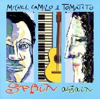 MICHEL CAMILO & TOMATITO / ミシェル・カミロ&トマティート / スペイン･アゲイン / SPAIN AGAIN