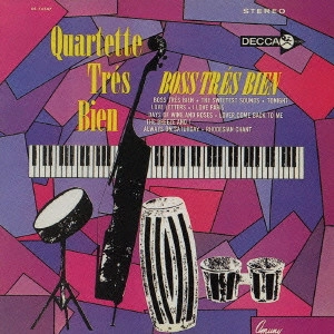 QUARTETTE TRES BIEN / クァルテット・トレ・ビアン / ボス・トレ・ビアン / BOSS TRES BIEN