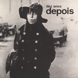 NARA LEAO / ナラ・レオン / 美しきボサノヴァのミューズ / DEZ ANOS DEPOIS