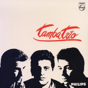 TAMBA TRIO / タンバ・トリオ / デビュー