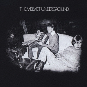 VELVET UNDERGROUND / ヴェルヴェット・アンダーグラウンド  / 3 / THE VELVET UNDERGROUND