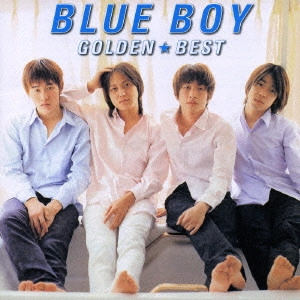 BLUE BOY / BLUE BOY ゴールデン☆ベスト / BLUE BOY GOLDEN BEST
