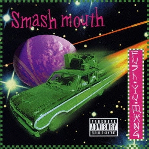 SMASH MOUTH / スマッシュ・マウス / FUSH YU MANG