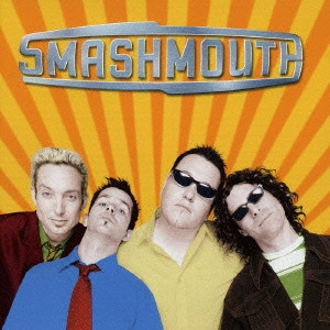 SMASH MOUTH / スマッシュ・マウス / スマッシュ・マウス / SMASHMOUTH