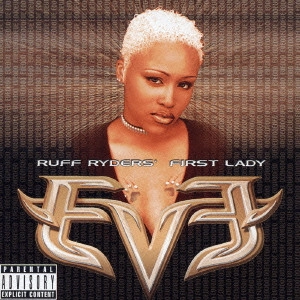 EVE / イヴ / ラフ・ライダーズ・ファースト・レディー / RUFF FYDERS' FIRST LADY