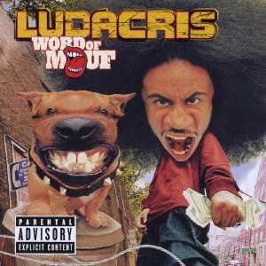 LUDACRIS / リュダクリス / ワード・オブ・マウフ / WORD FOR MOUF