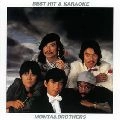 MONTA & BROTHERS / もんた&ブラザーズ / 歌が唄いたい！！ベストヒット＆