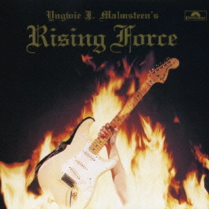YNGWIE J. MALMSTEEN'S RISING FORCE / イングヴェイ・マルムスティーンズ・ライジング・フォース / ライジング・フォース / YNGWIE J.MALMSTEEN'S RISING FORCE
