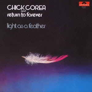 CHICK COREA / チック・コリア / ライト・アズ・ア・フェザー / LIGHT AS A FEATHER
