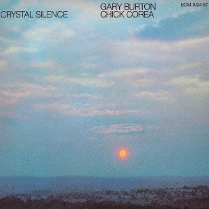 CHICK COREA / チック・コリア / クリスタル・サイレンス / CRYSTAL SILENCE