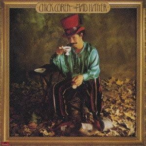 CHICK COREA / チック・コリア / マッド・ハッター / THE MAD HATTER