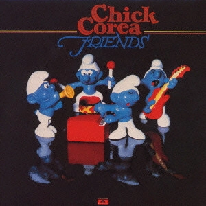 CHICK COREA / チック・コリア / フレンズ / FRIENDS
