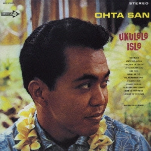 OHTA-SAN / オータサン / ウクレレ・アイル / UKULELE ISLE
