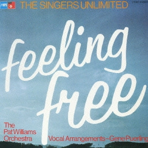 SINGERS UNLIMITED / シンガーズ・アンリミテッド / フィーリング・フリー / FEELING FREE