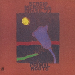 SERGIO MENDES / セルジオ・メンデス / プライマル・ルーツ[+1] / PRIMAL ROOTS