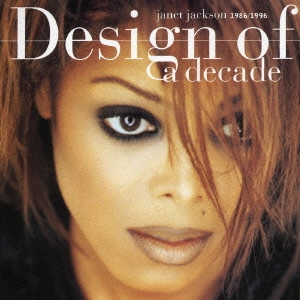 JANET JACKSON / ジャネット・ジャクソン / デザイン・オブ・ア・ディケイド／ジャネット・ジャクソン・グレイテスト・ヒッツ / DESIGN OF A DECADE