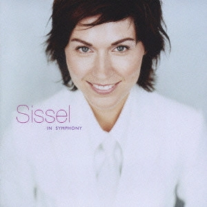 シセル / シセル・イン・シンフォニー / SISSEL IN SYMPHONY