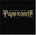 PAPA ROACH / パパ・ローチ / ザ・パラマー・セッションズ
