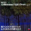 BENJAMIN BRITTEN / ベンジャミン・ブリテン / ブリテン：真夏の夜の夢
