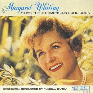 MARGARET WHITING / マーガレット・ホワイティング / シングズ・ザ・ジェローム・カーン・ソング・ブック / SINGS THE JEROME KERN SONG BOOK
