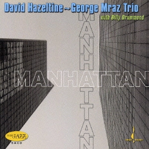 DAVID HAZELTINE / デヴィッド・ヘイゼルタイン / マンハッタン / MANHATTAN