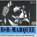 ALEXIS KORNER / アレクシス・コーナー / R＆B フロム･ザ･マーキ（紙