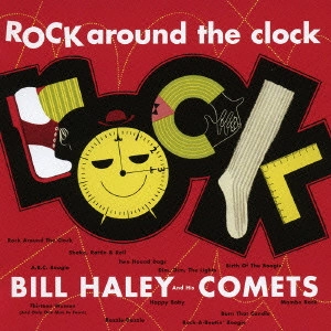 ビル・ヘイリー&ザ・コメッツ / ロック・アラウンド・ザ・クロック＋3 / ROCK AROUND THE CLOCK