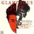 KOJI KIKKAWA / 吉川晃司 / ＧＬＡＭＯＲＯＵＳ　ＪＵＭＰ