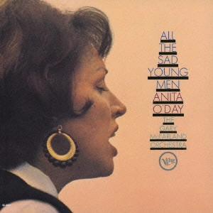 ANITA O'DAY / アニタ・オデイ / ALL THE SAD YOUNG MEN / オール・ザ・サッド・ヤング・メン