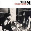 THE M / ザ・エム / 1972．LIVE AT 新宿