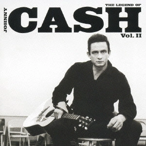 ジョニ-・キャッシュ / ザ・レジェンド・ジョニー・キャッシュ VOL－2 / THE LEGEND OF JOHNNY CASH VOL.2