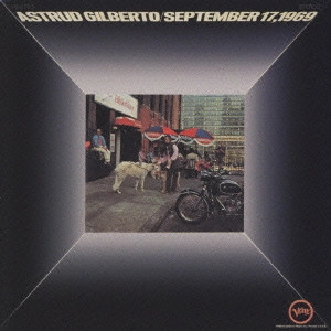 ASTRUD GILBERTO / アストラッド・ジルベルト / ジルベルト・イン・セプテンバー / 17-Sep-69