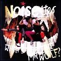 NOISETTES / ホワッツ・ザ・タイム・ミスター