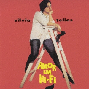 SYLVIA TELLES / シルヴィア・テリス / アモール・エン・HI-FI / AMOR EM HI-FI