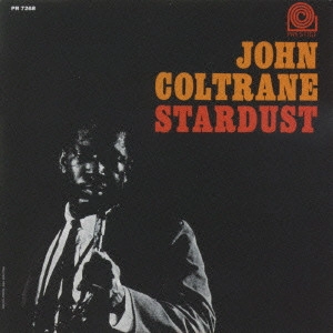 JOHN COLTRANE / ジョン・コルトレーン / スターダスト / STARDUST