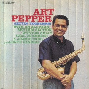 ART PEPPER / アート・ペッパー / ゲティン・トゥゲザー! / GETTIN' TOGETHER!