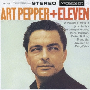 ART PEPPER / アート・ペッパー / アート・ペッパー・プラス・イレヴン / ART PEPPER + ELEVEN
