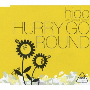 hide with Spread Beaver / HURRY GO ROUND