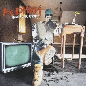レッドマン / マディー・ウォーターズ / MUDDY WATERS