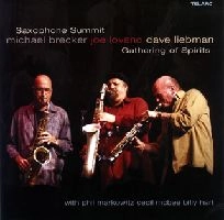 SAXOPHONE SUMMIT / サキソフォン・サミット / ギャザリング・オブ・スピリッツ