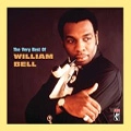 WILLIAM BELL / ウィリアム・ベル / ヴェリー・ベスト・オブ・ウィリ