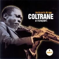 JOHN COLTRANE / ジョン・コルトレーン / マイ・フェイヴァリット・シング
