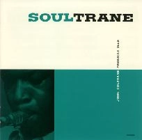 JOHN COLTRANE / ジョン・コルトレーン / ソウルトレーン