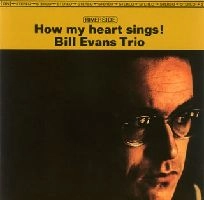 BILL EVANS / ビル・エヴァンス / ハウ・マイ・ハート・シングス＋１