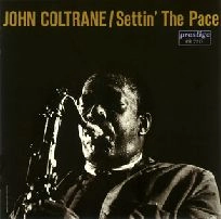 JOHN COLTRANE / ジョン・コルトレーン / セッティン・ザ・ペース