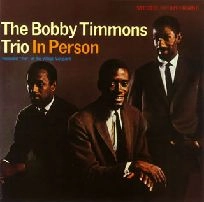 BOBBY TIMMONS / ボビー・ティモンズ / トリオ・イン・パーソン＋２